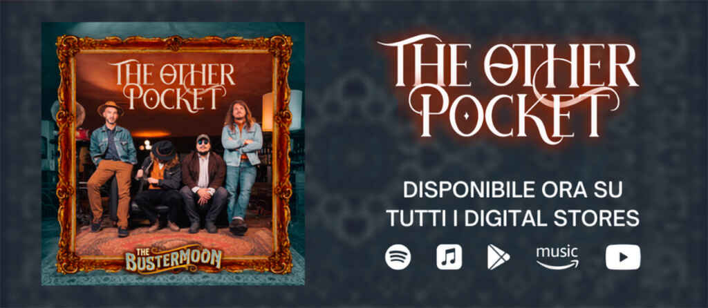 THE BUSTERMOON, FUORI IL NUOVO ALBUM ‘THE OTHER POCKET’