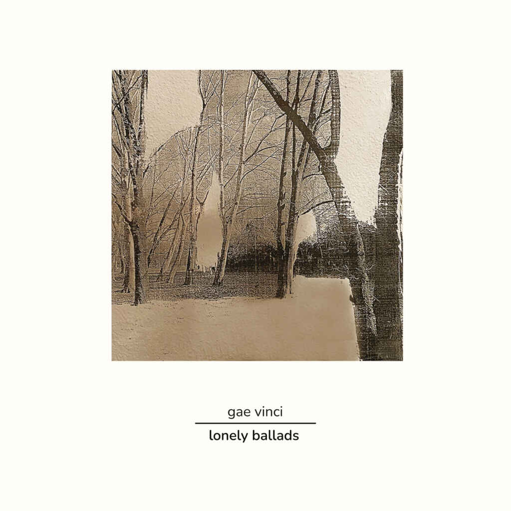 “Lonely Ballads” è l’album di debutto di Gae Vinci