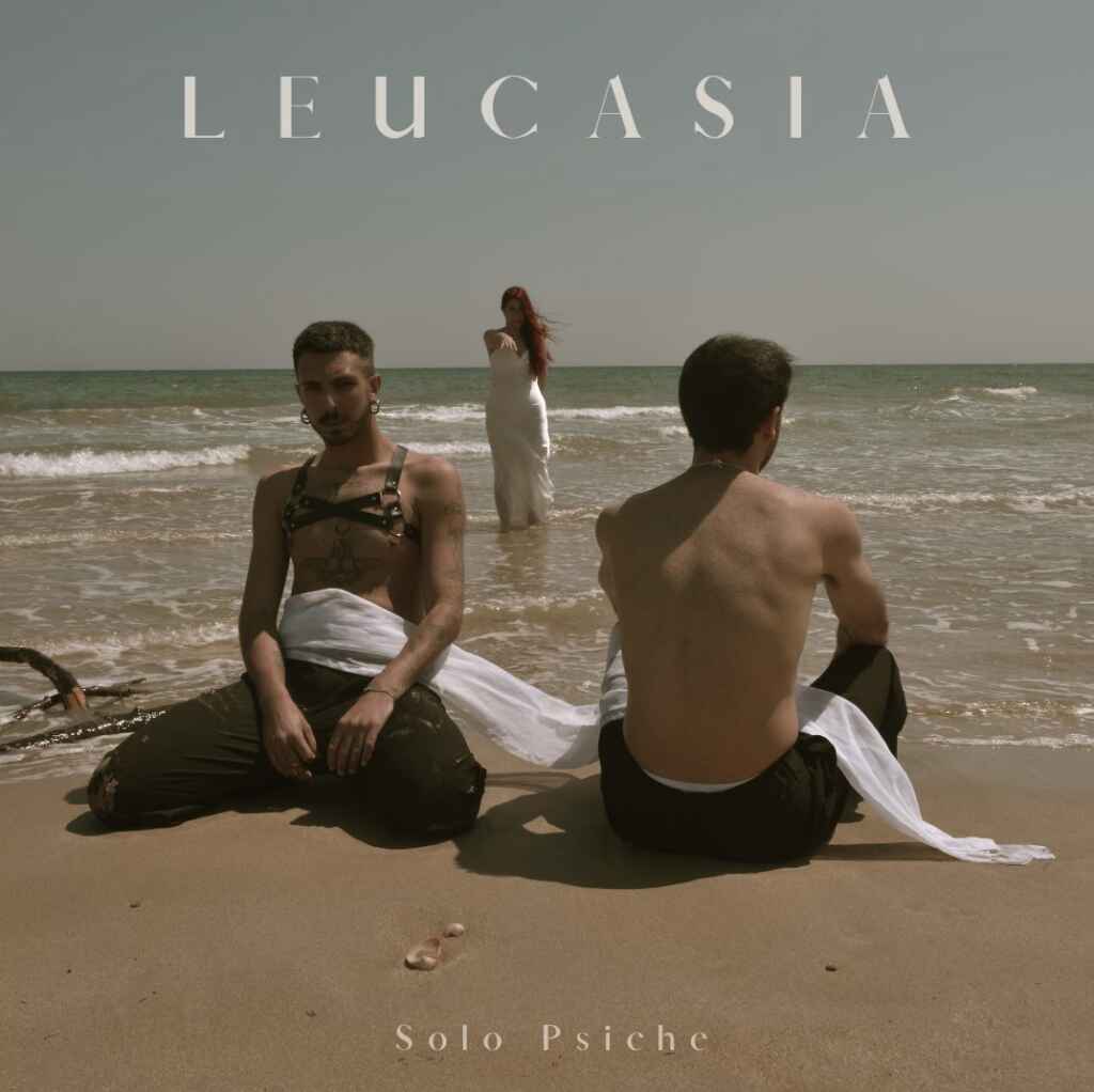 “Leucasia” è il terzo singolo del duo pugliese Solo Psiche