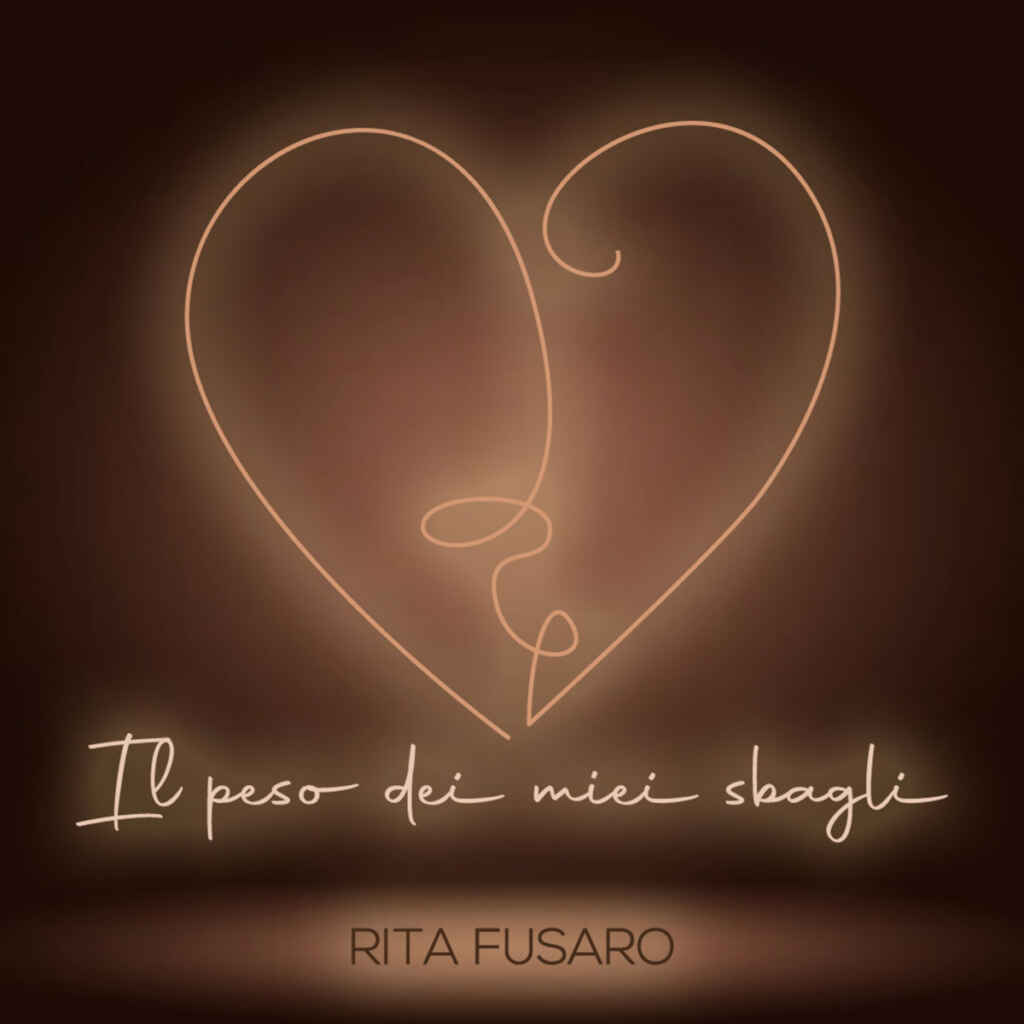 “Il peso dei miei sbagli” il nuovo singolo di Rita Fusaro