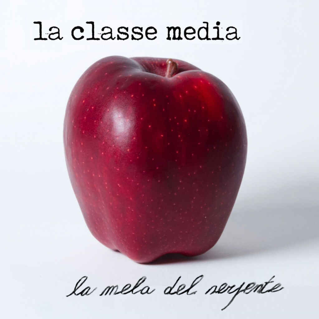 “La mela del serpente” è l’EP d’esordio de La classe media