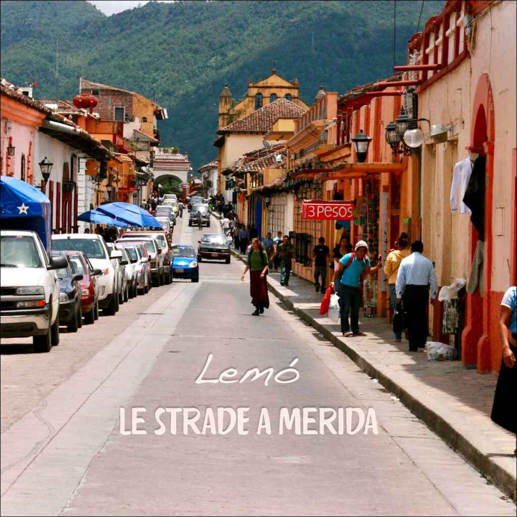 “Le strade a Merida” è il nuovo EP di Lemó